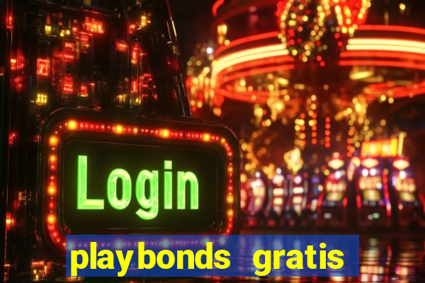 playbonds gratis jogar bingo silverball